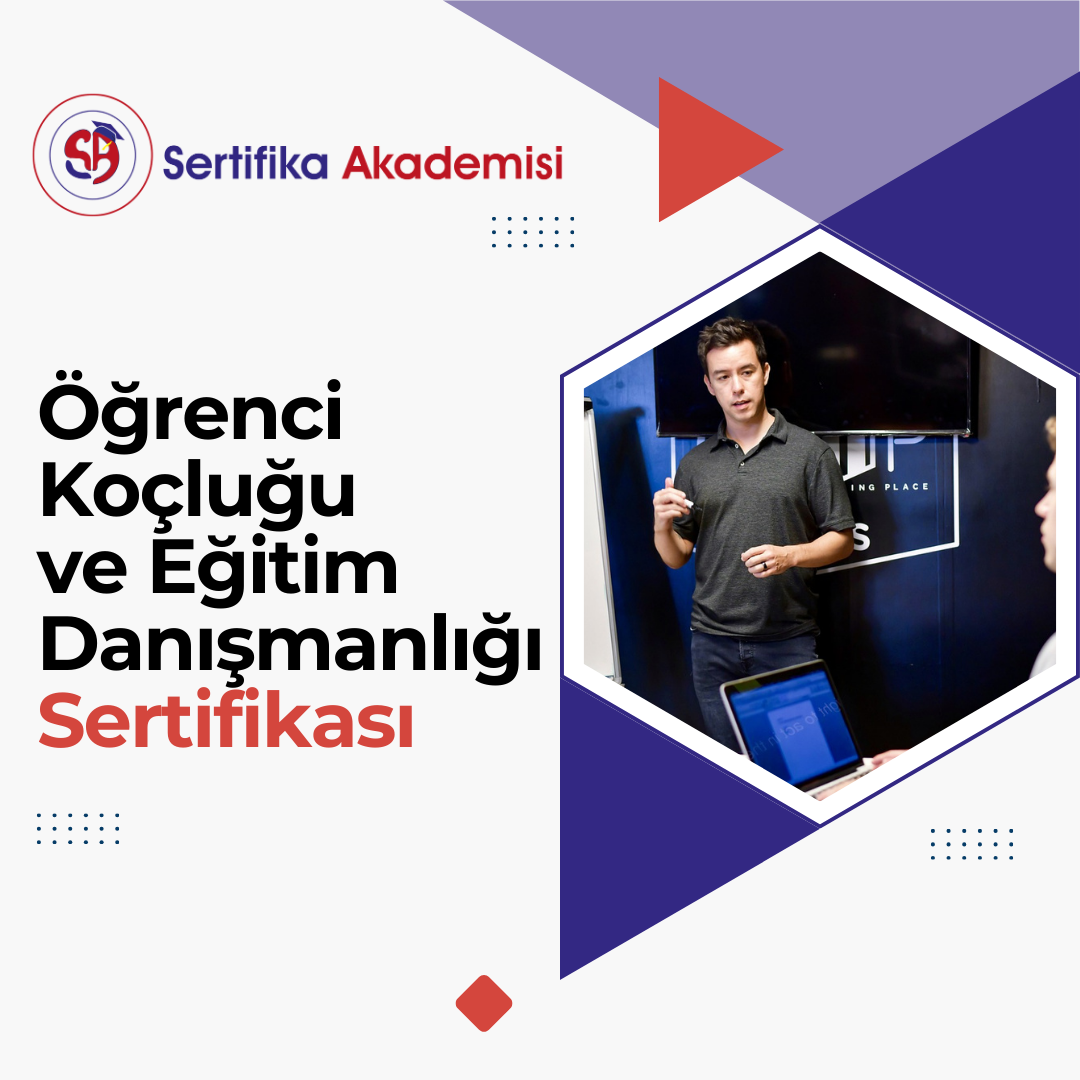 Öğrenci Koçluğu ve Eğitim Danışmanlığı Sertifikası