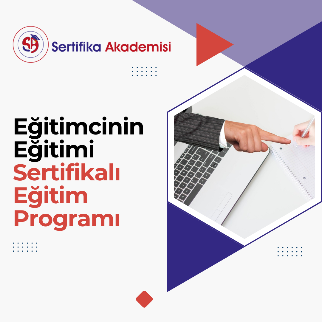 Eğitimcinin Eğitimi Sertifika Programı