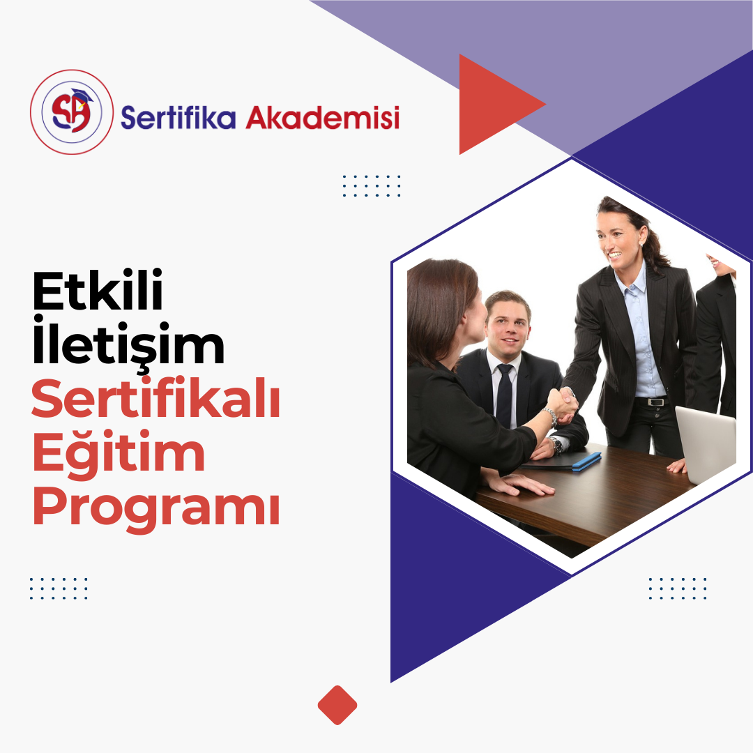 Etkili İletişim Sertifikalı Eğitim Programı