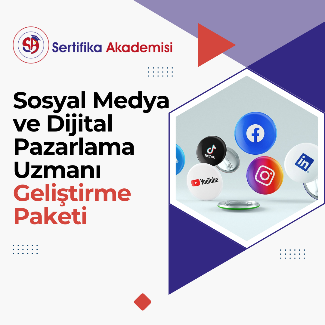 Sosyal Medya ve Dijital Pazarlama Uzmanı Geliştirme Paketi